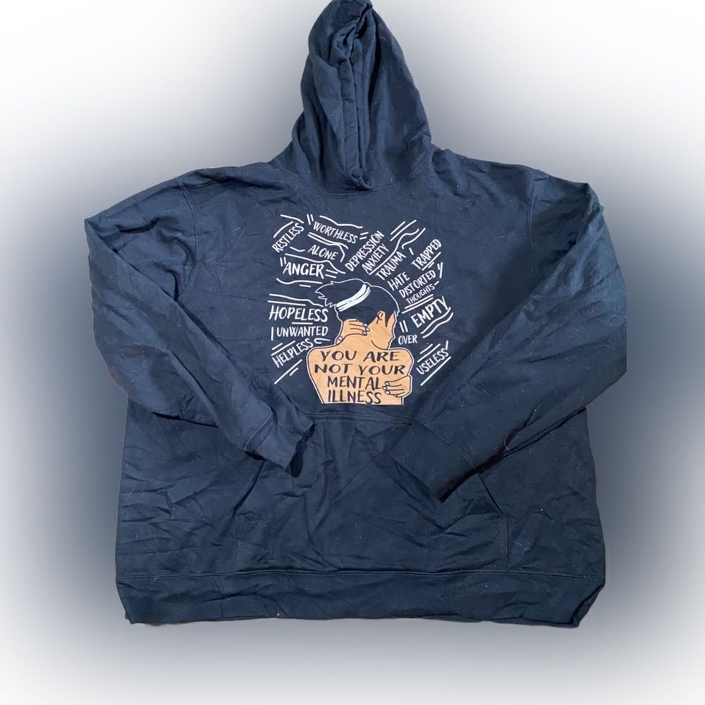 You Are Not Your Mental Illness Hoodie Sweatshirt